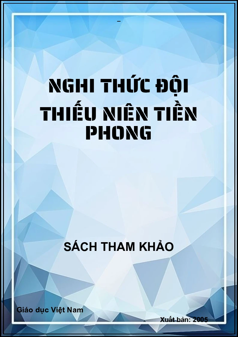 NGHI THỨC ĐỘI THIẾU NIÊN TIỀN PHONG