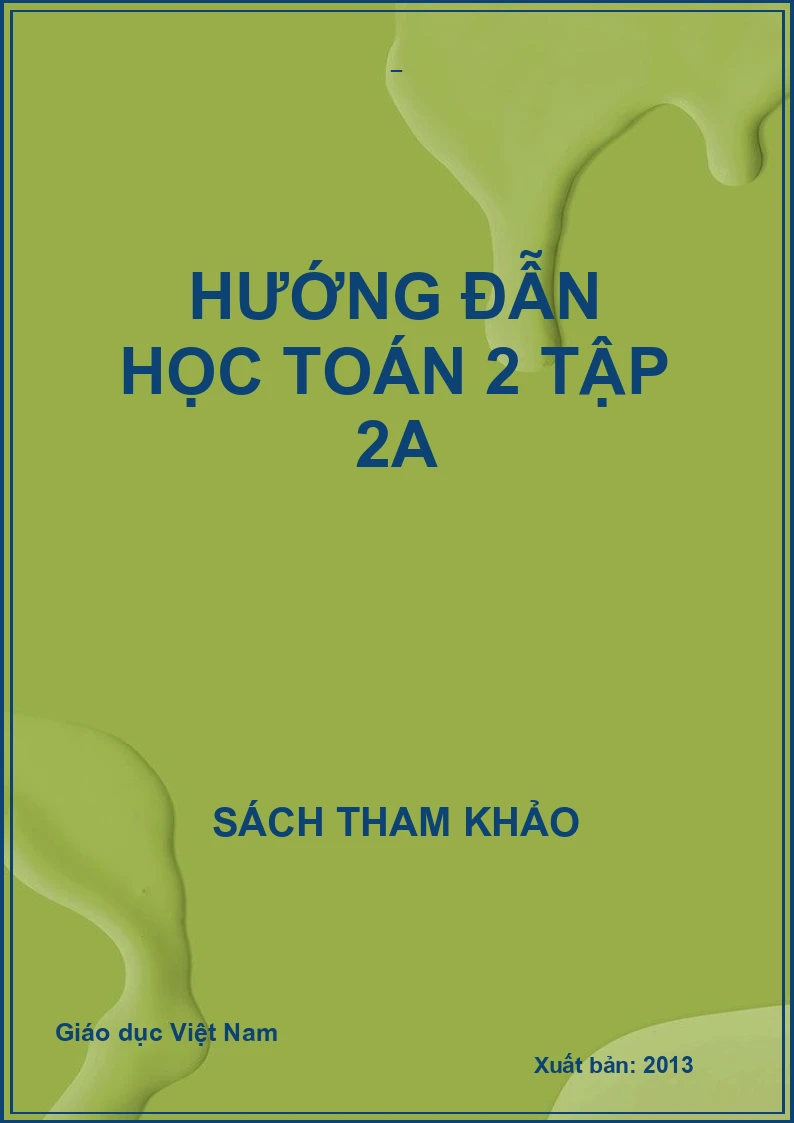 HƯỚNG ĐẪN HỌC TOÁN 2 TẬP 2A