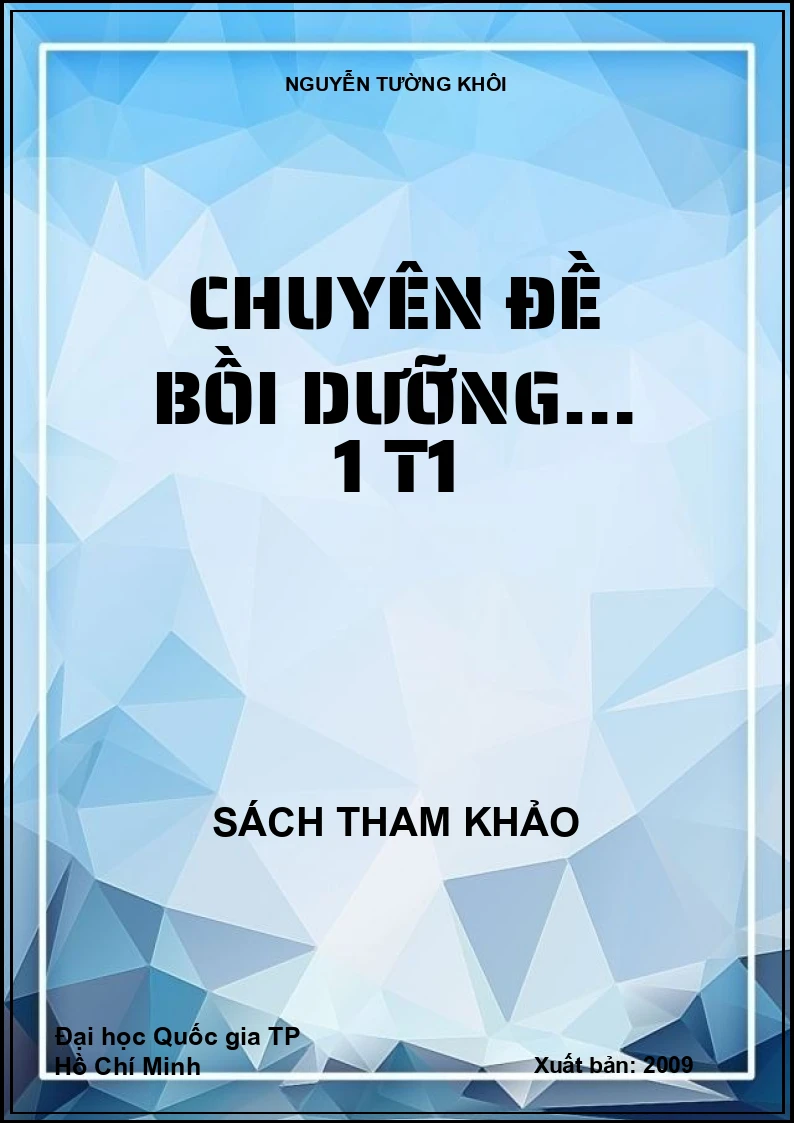 CHUYÊN ĐỀ BỒI DƯỠNG… 1 T1