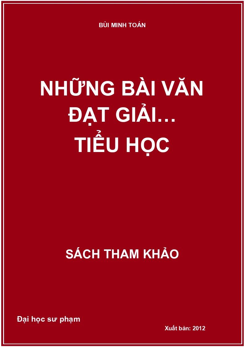 NHỮNG BÀI VĂN ĐẠT GIẢI… TIỂU HỌC