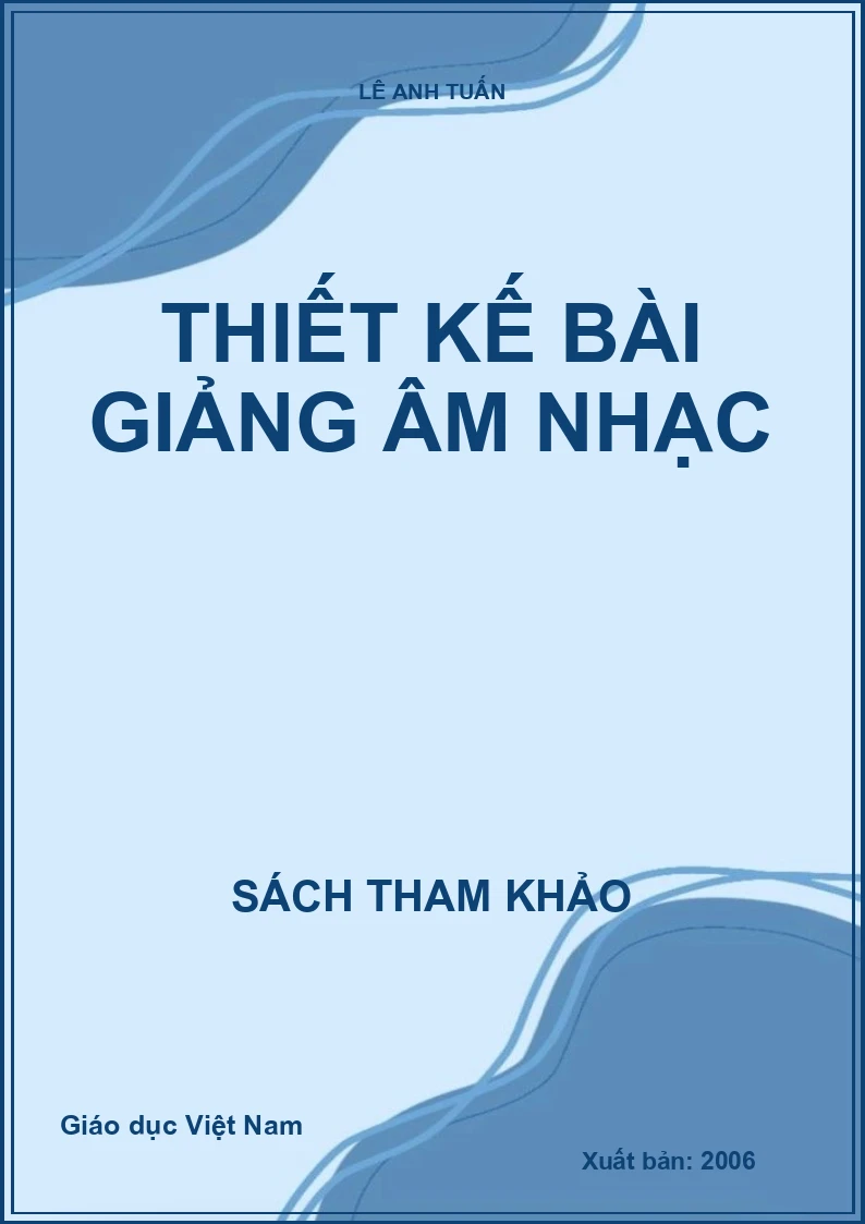 THIẾT KẾ BÀI GIẢNG ÂM NHẠC