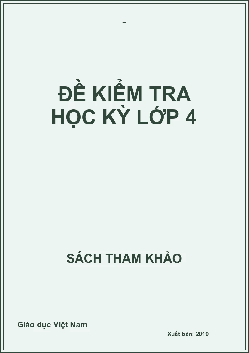 ĐỀ KIỂM TRA HỌC KỲ LỚP 4