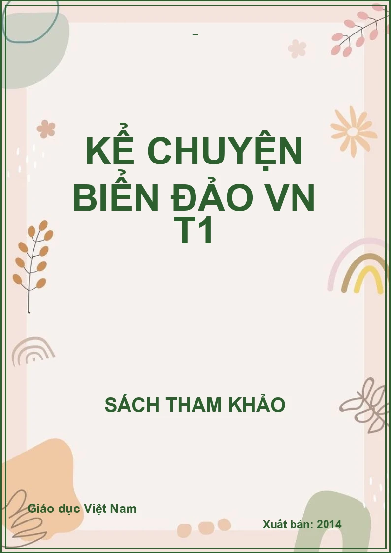 KỂ CHUYỆN BIỂN ĐẢO VN T1