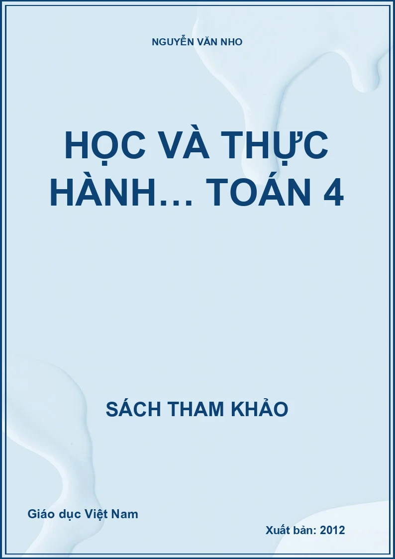 HỌC VÀ THỰC HÀNH… TOÁN 4