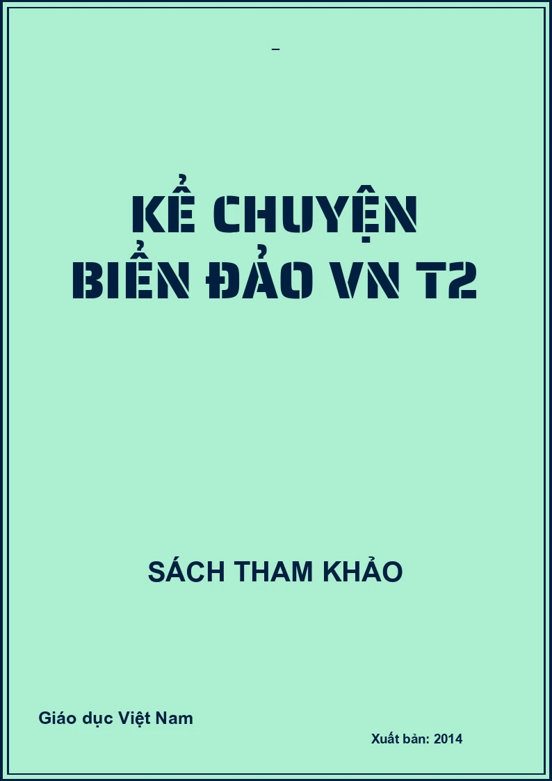 KỂ CHUYỆN BIỂN ĐẢO VN T2