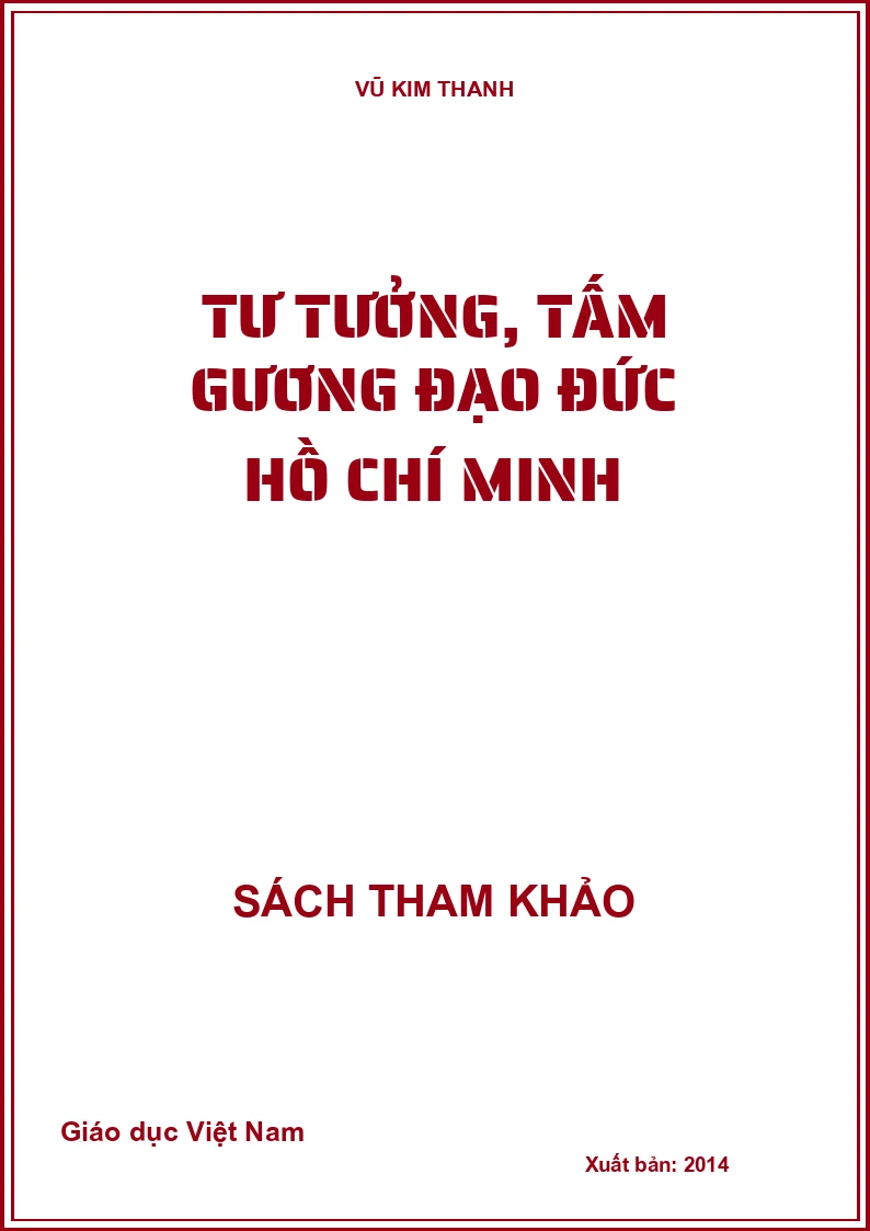 TƯ TƯỞNG, TẤM GƯƠNG ĐẠO ĐỨC HỒ CHÍ MINH