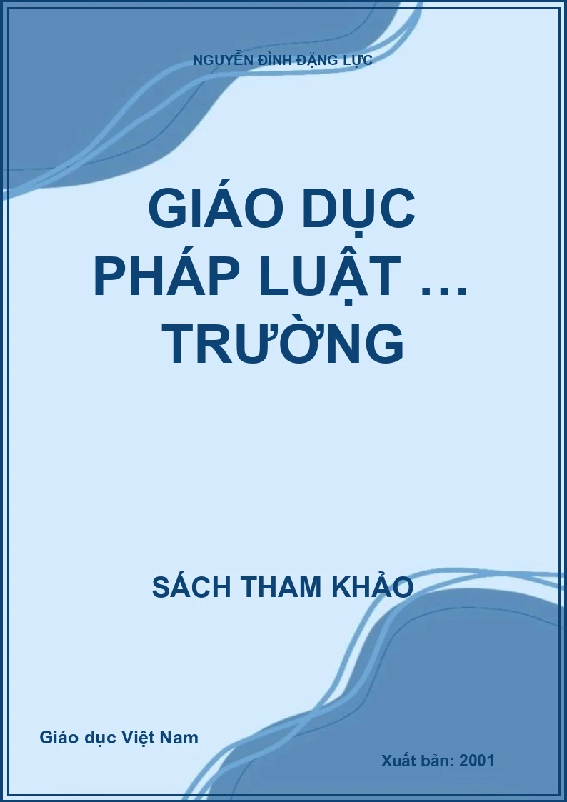 GIÁO DỤC PHÁP LUẬT … TRƯỜNG