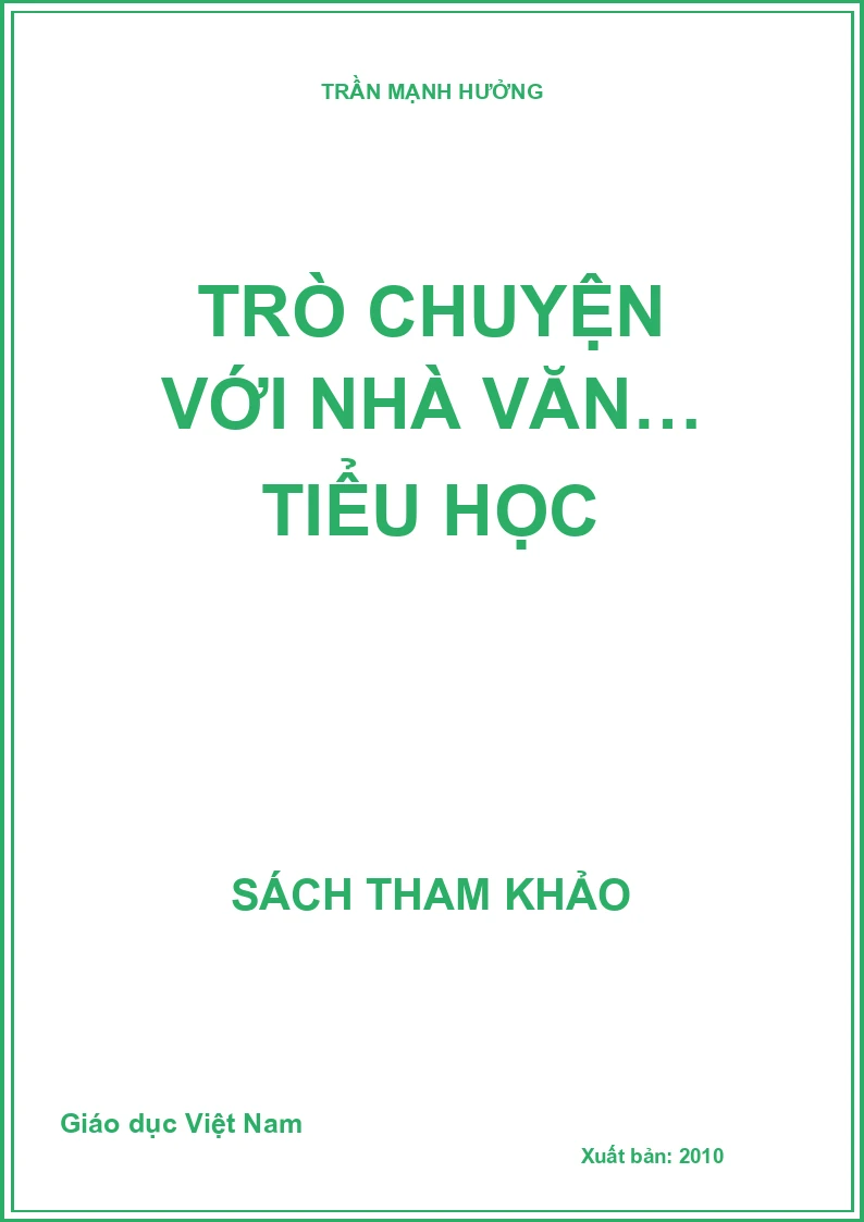 TRÒ CHUYỆN VỚI NHÀ VĂN… TIỂU HỌC