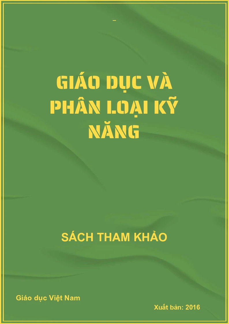 GIÁO DỤC VÀ PHÂN LOẠI KỸ NĂNG