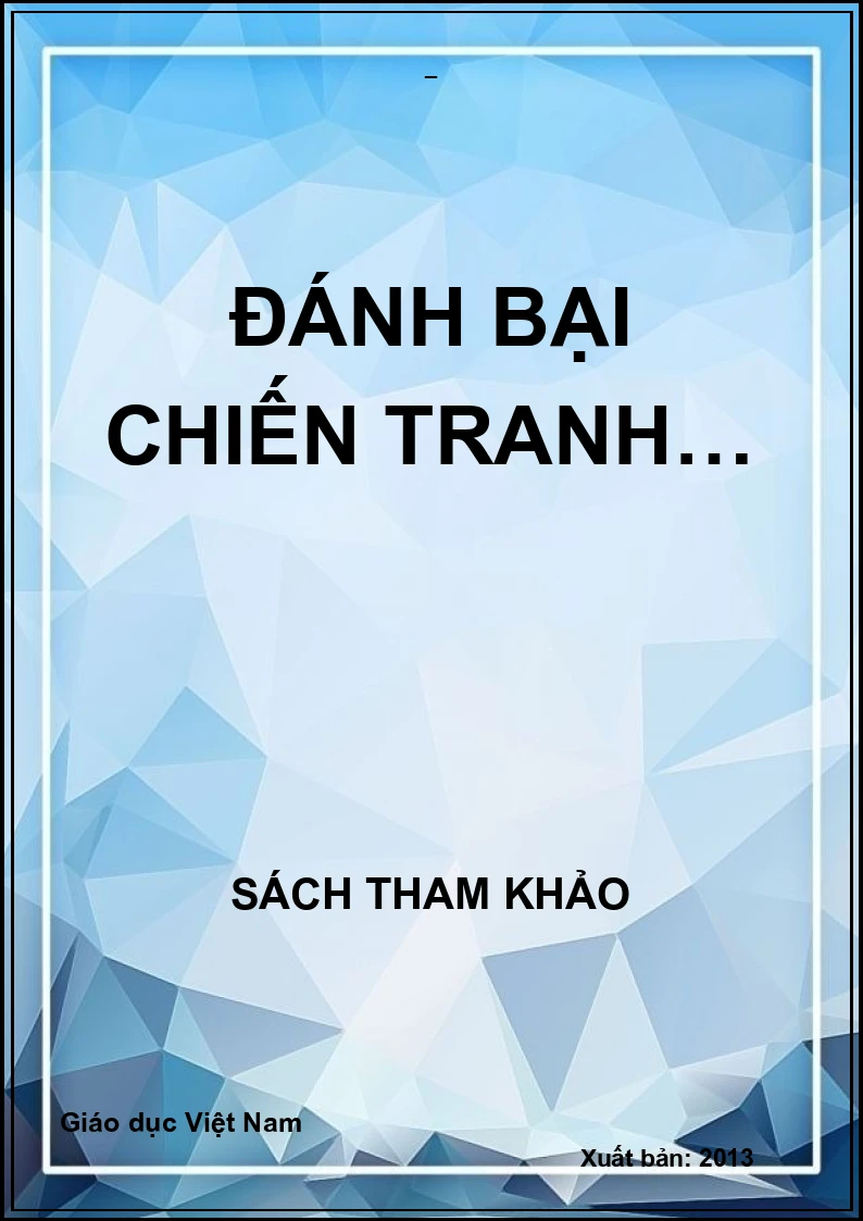 ĐÁNH BẠI CHIẾN TRANH…