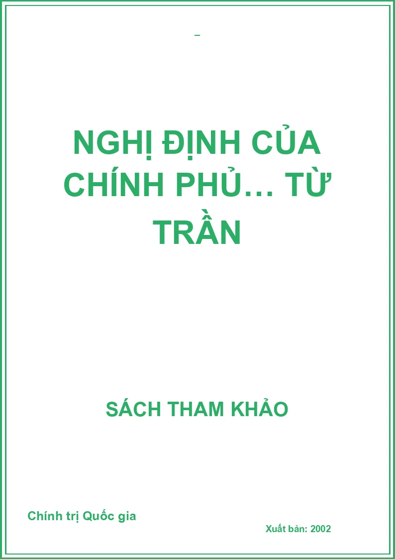 NGHỊ ĐỊNH CỦA CHÍNH PHỦ… TỪ TRẦN