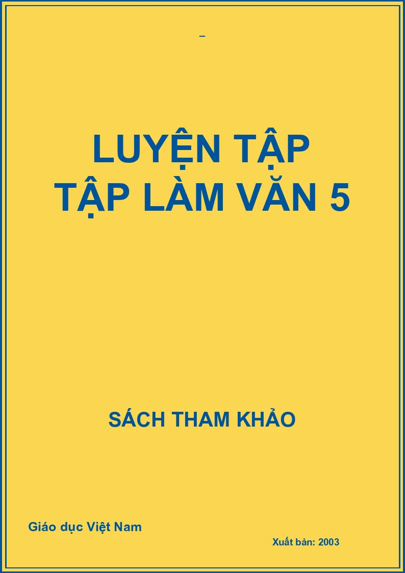 LUYỆN TẬP TẬP LÀM VĂN 5