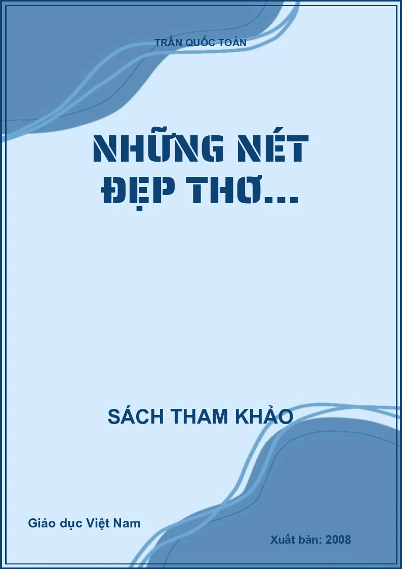 NHỮNG NÉT ĐẸP THƠ…
