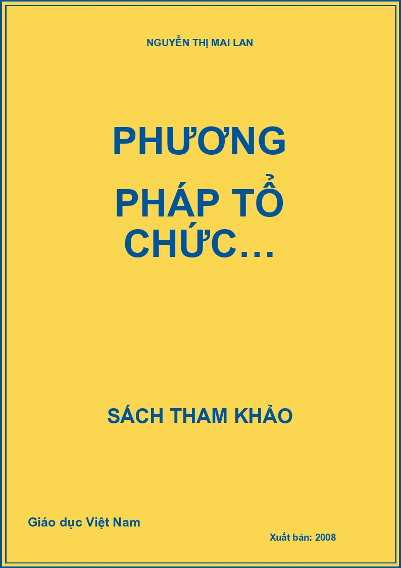 PHƯƠNG PHÁP TỔ CHỨC…