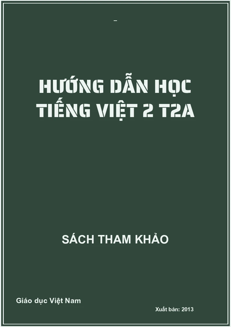 HƯỚNG DẪN HỌC TIẾNG VIỆT 2 T2A