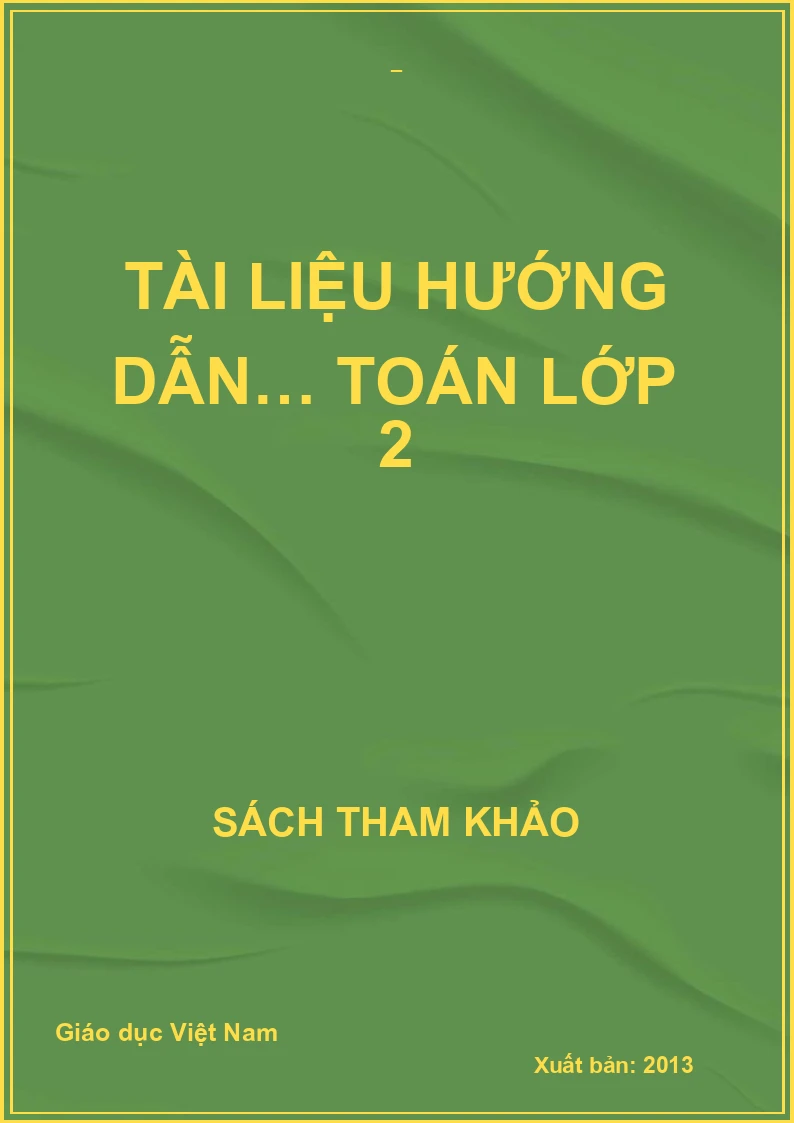 TÀI LIỆU HƯỚNG DẪN… TOÁN LỚP 2
