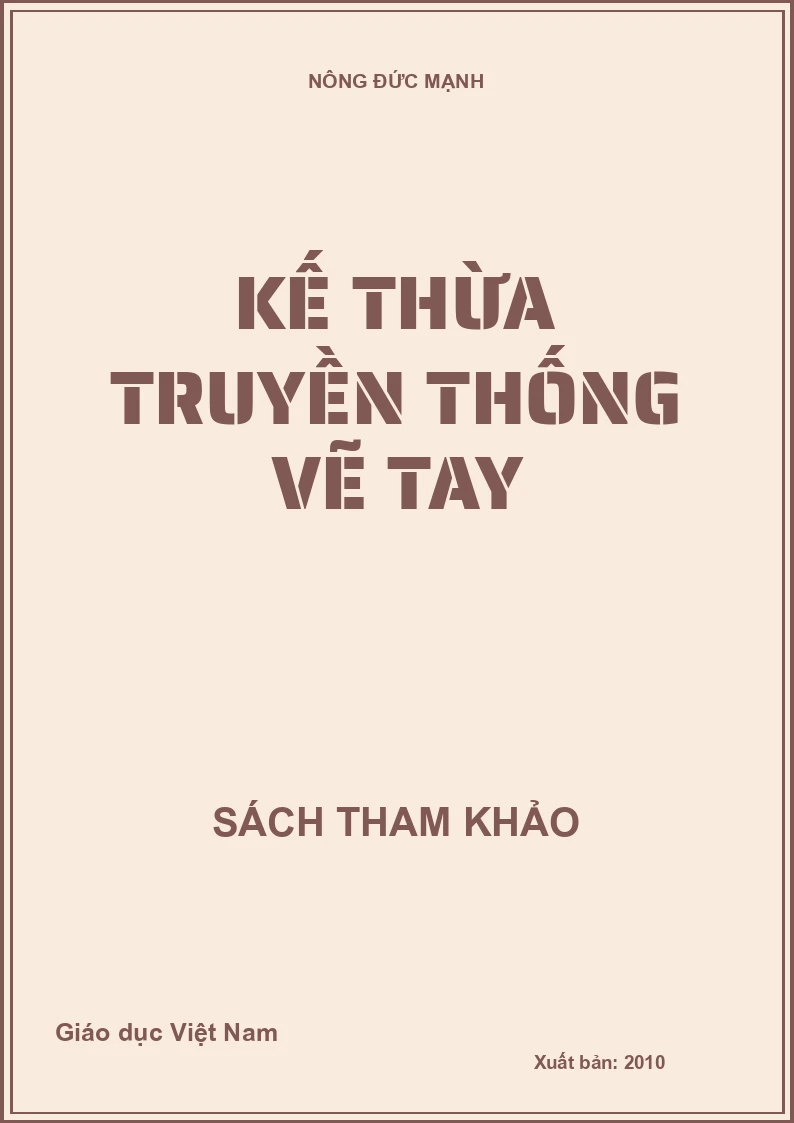 KẾ THỪA TRUYỀN THỐNG VẼ TAY