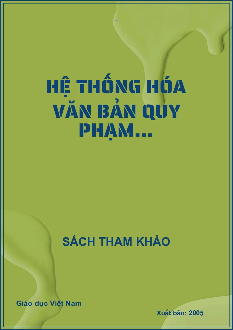 HỆ THỐNG HÓA VĂN BẢN QUY PHẠM…