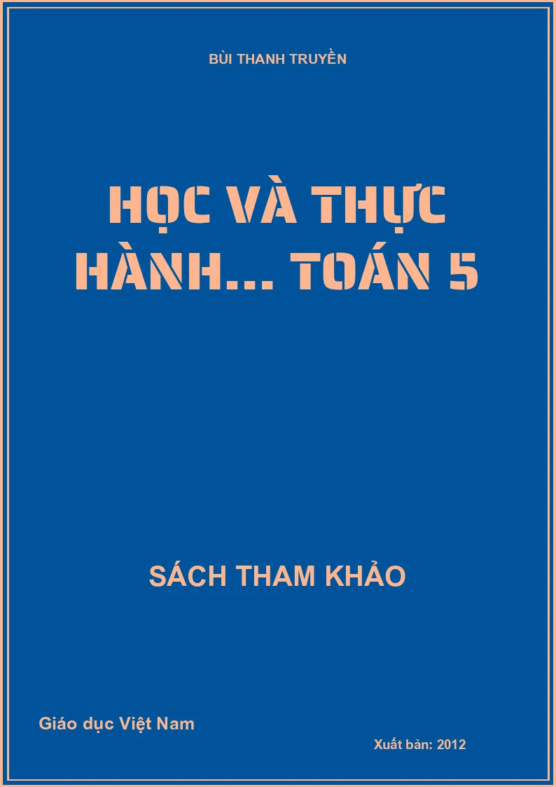 HỌC VÀ THỰC HÀNH… TOÁN 5