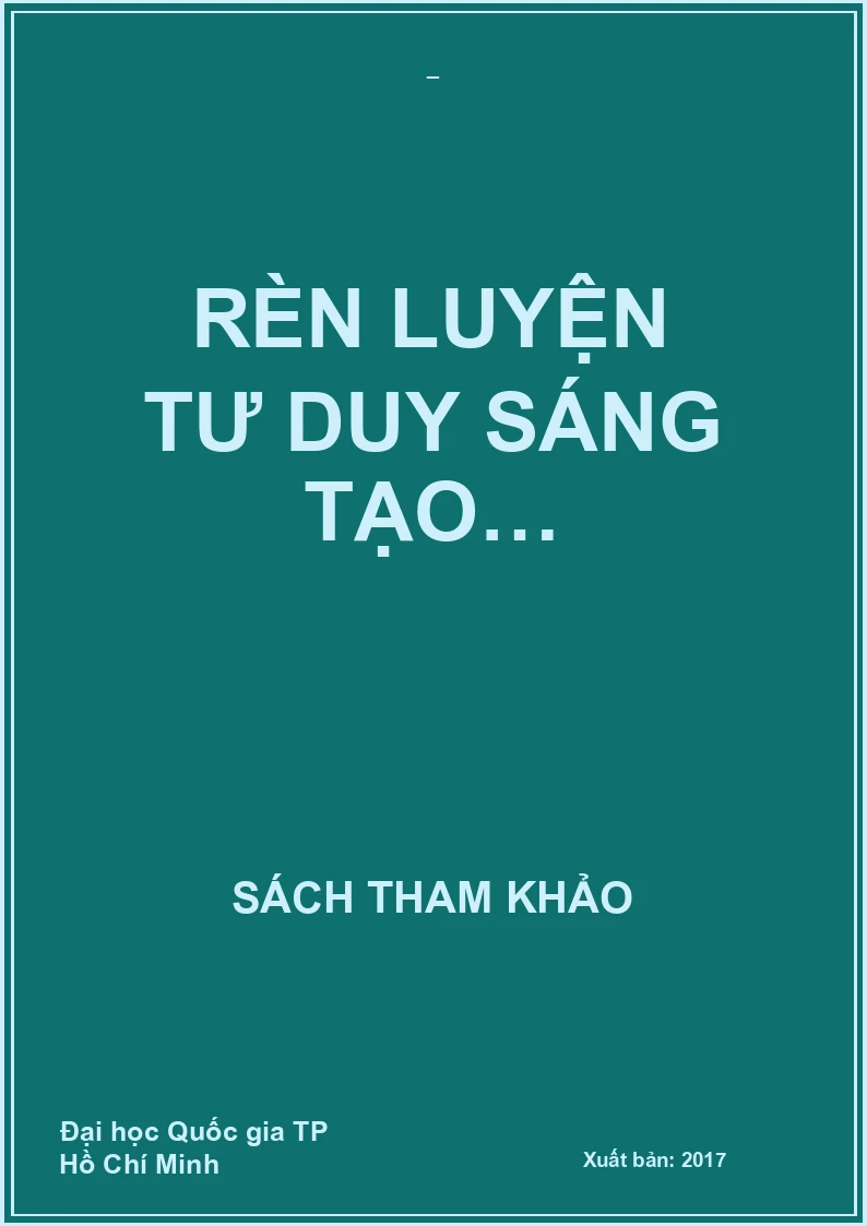 RÈN LUYỆN TƯ DUY SÁNG TẠO…