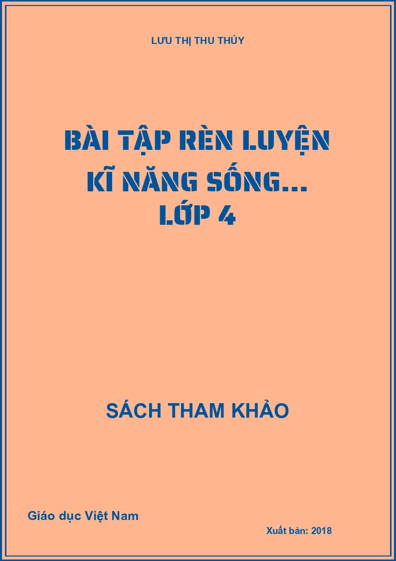 BÀI TẬP RÈN LUYỆN KĨ NĂNG SỐNG… LỚP 4