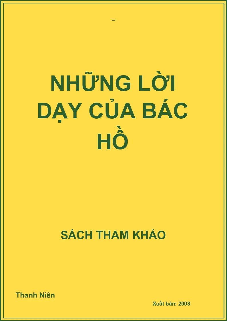 NHỮNG LỜI DẠY CỦA BÁC HỒ