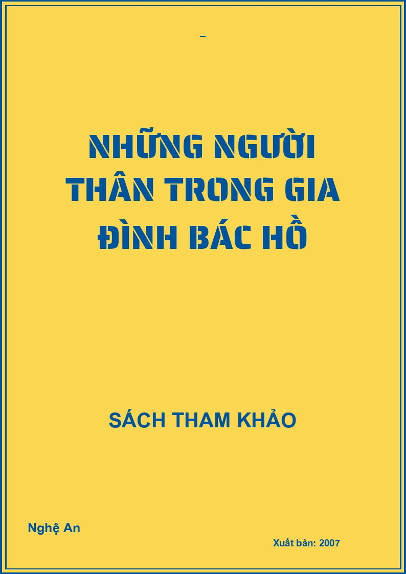 NHỮNG NGƯỜI THÂN TRONG GIA ĐÌNH BÁC HỒ