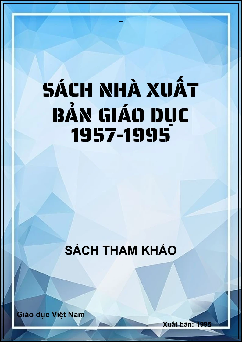 SÁCH NHÀ XUẤT BẢN GIÁO DỤC 1957-1995