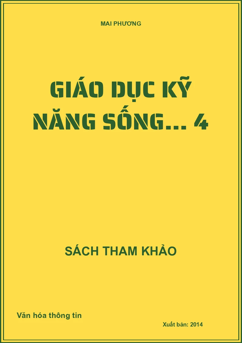 GIÁO DỤC KỸ NĂNG SỐNG… 4