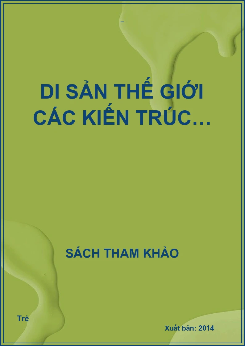 DI SẢN THẾ GIỚI CÁC KIẾN TRÚC…