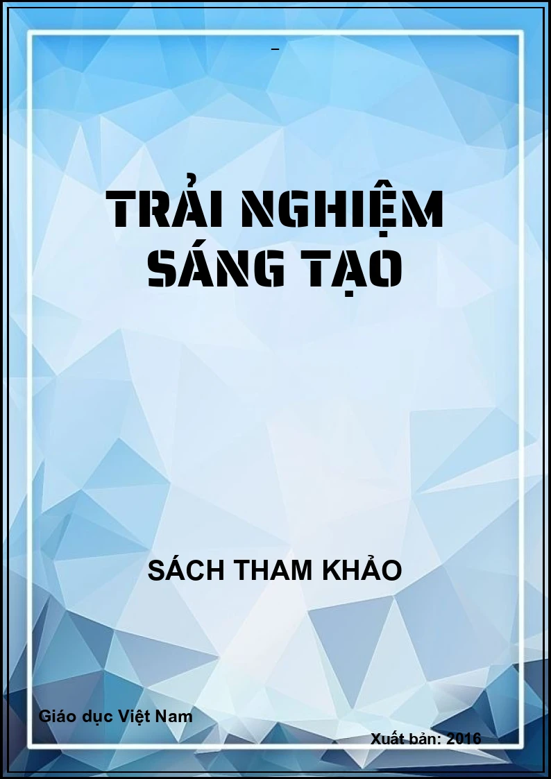 TRẢI NGHIỆM SÁNG TẠO