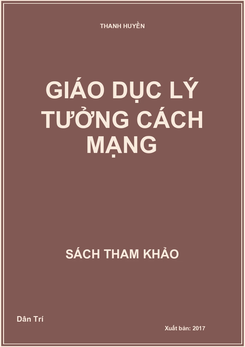 GIÁO DỤC LÝ TƯỞNG CÁCH MẠNG
