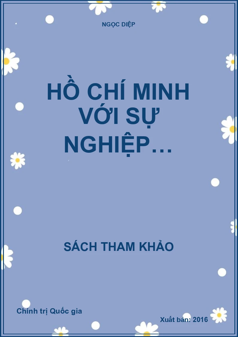 HỒ CHÍ MINH VỚI SỰ NGHIỆP…