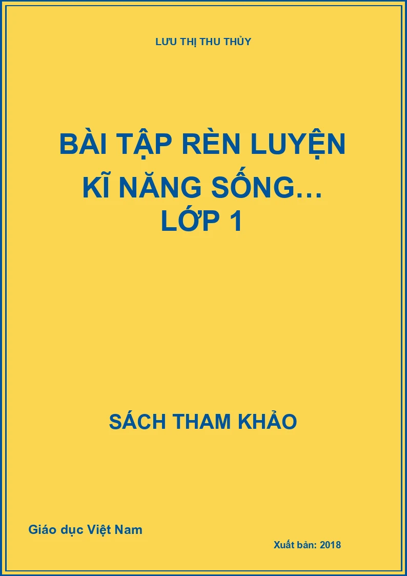 BÀI TẬP RÈN LUYỆN KĨ NĂNG SỐNG… LỚP 1