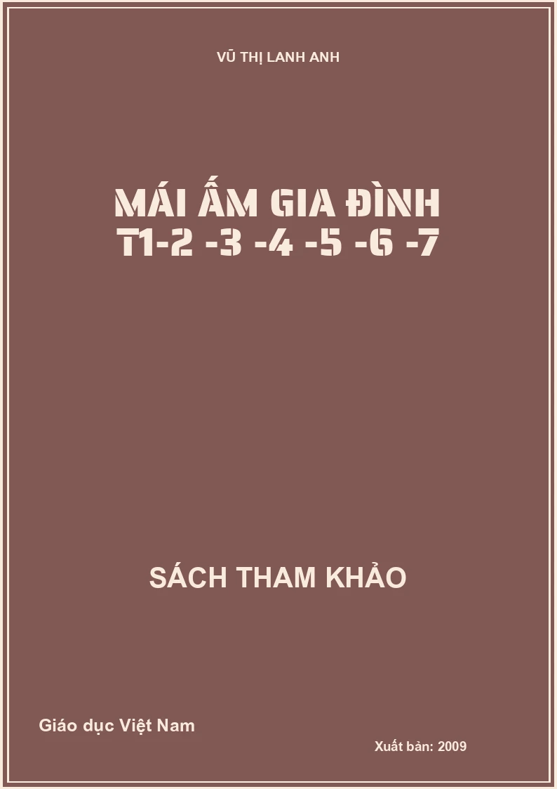 MÁI ẤM GIA ĐÌNH T1-2 -3 -4 -5 -6 -7