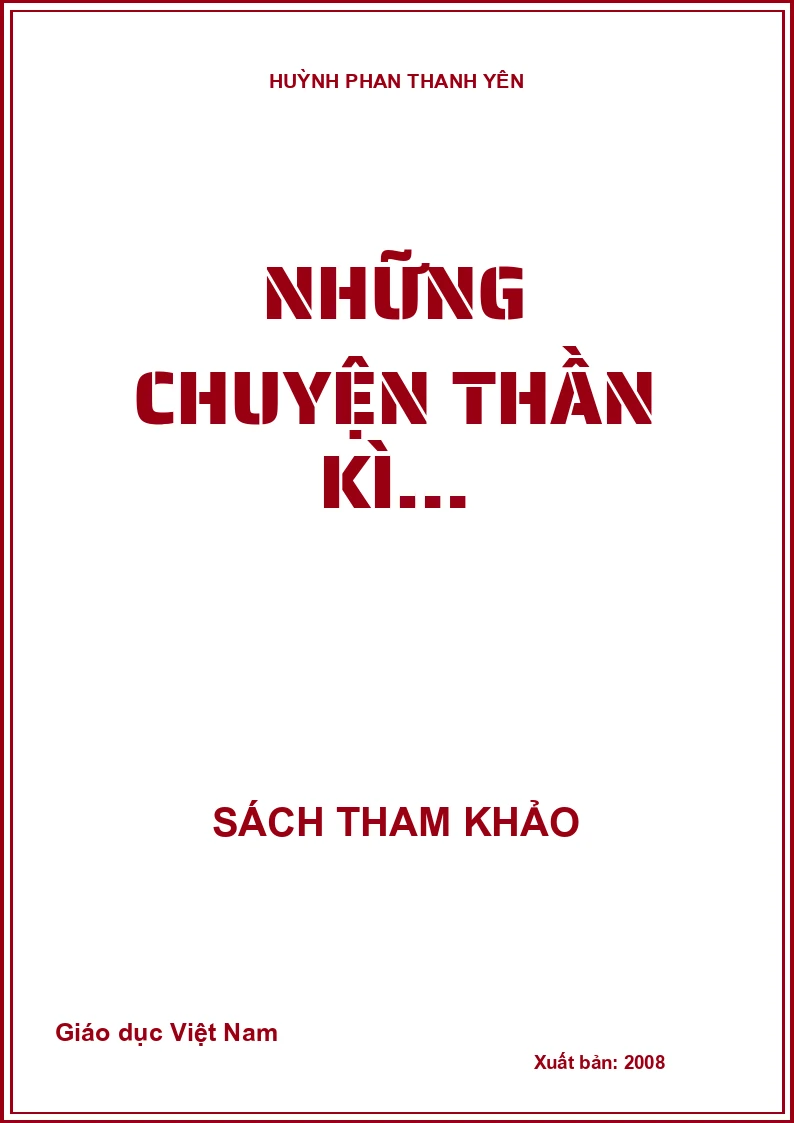 NHỮNG CHUYỆN THẦN KÌ…