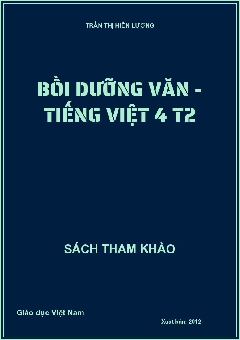 BỒI DƯỠNG VĂN - TIẾNG VIỆT 4 T2