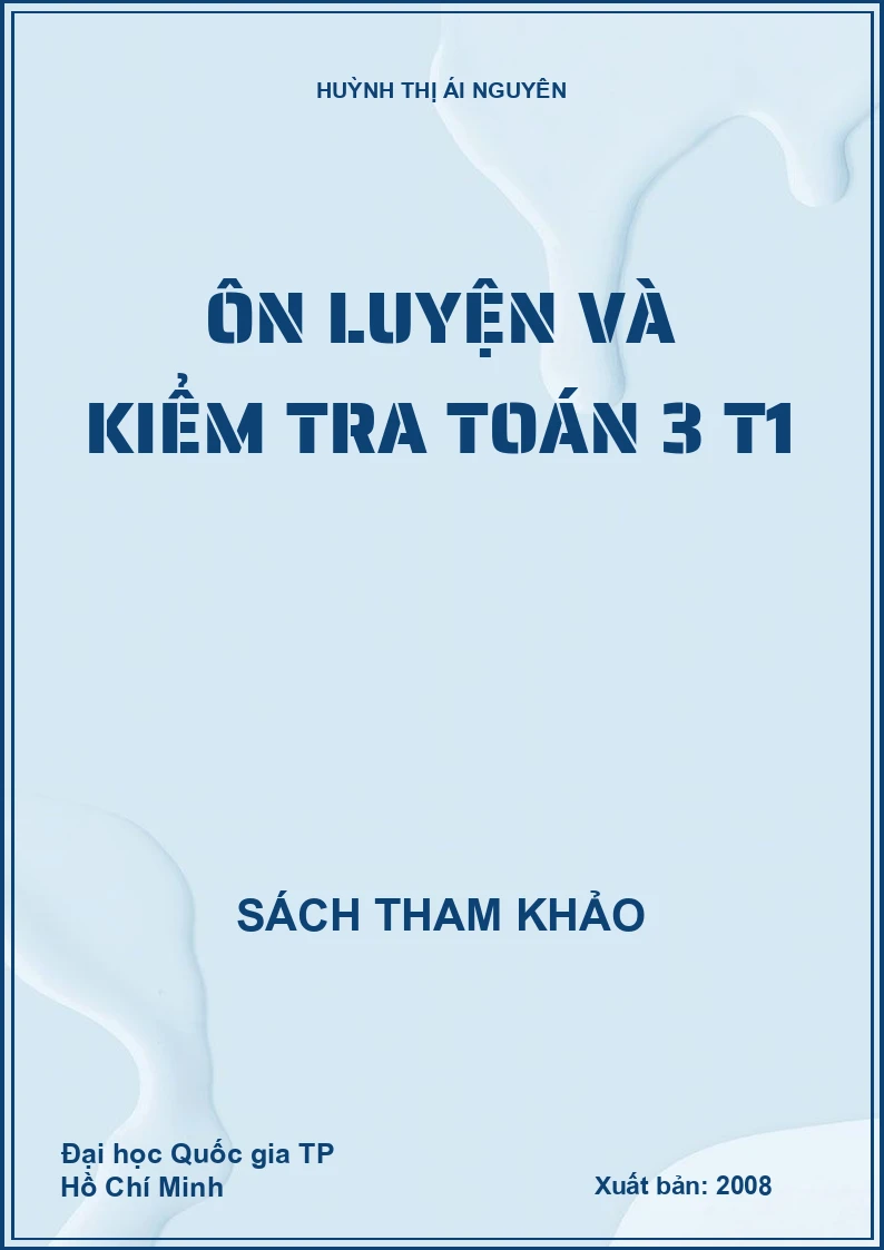 ÔN LUYỆN VÀ KIỂM TRA TOÁN 3 T1