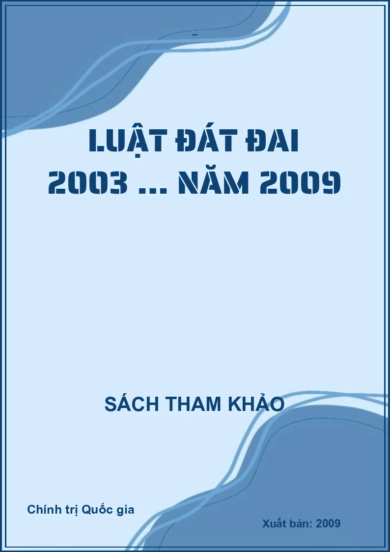 LUẬT ĐÁT ĐAI 2003 … NĂM 2009