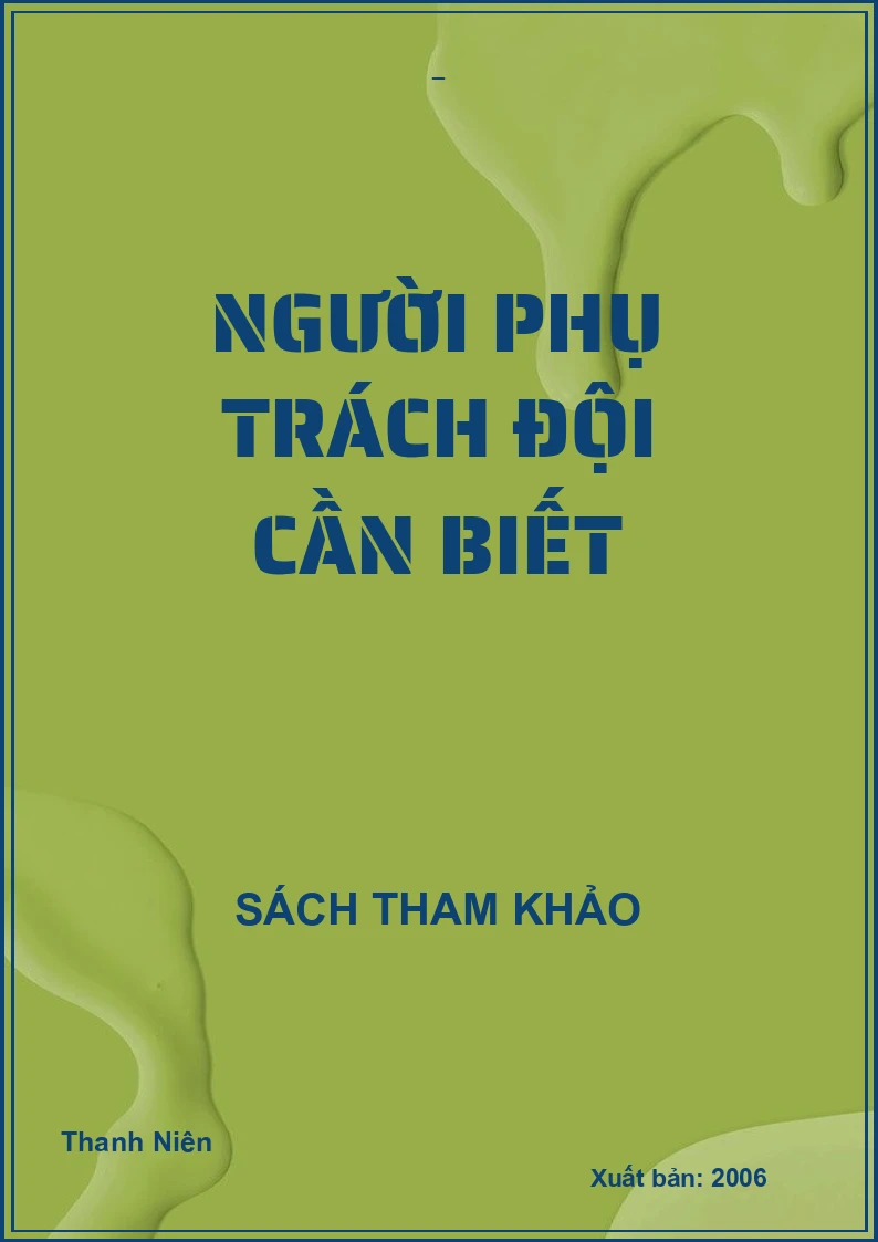 NGƯỜI PHỤ TRÁCH ĐỘI CẦN BIẾT