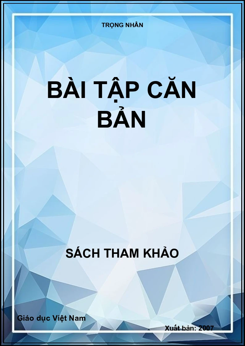 BÀI TẬP CĂN BẢN