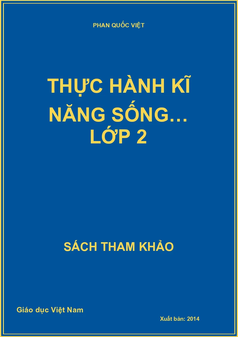 THỰC HÀNH KĨ NĂNG SỐNG… LỚP 2