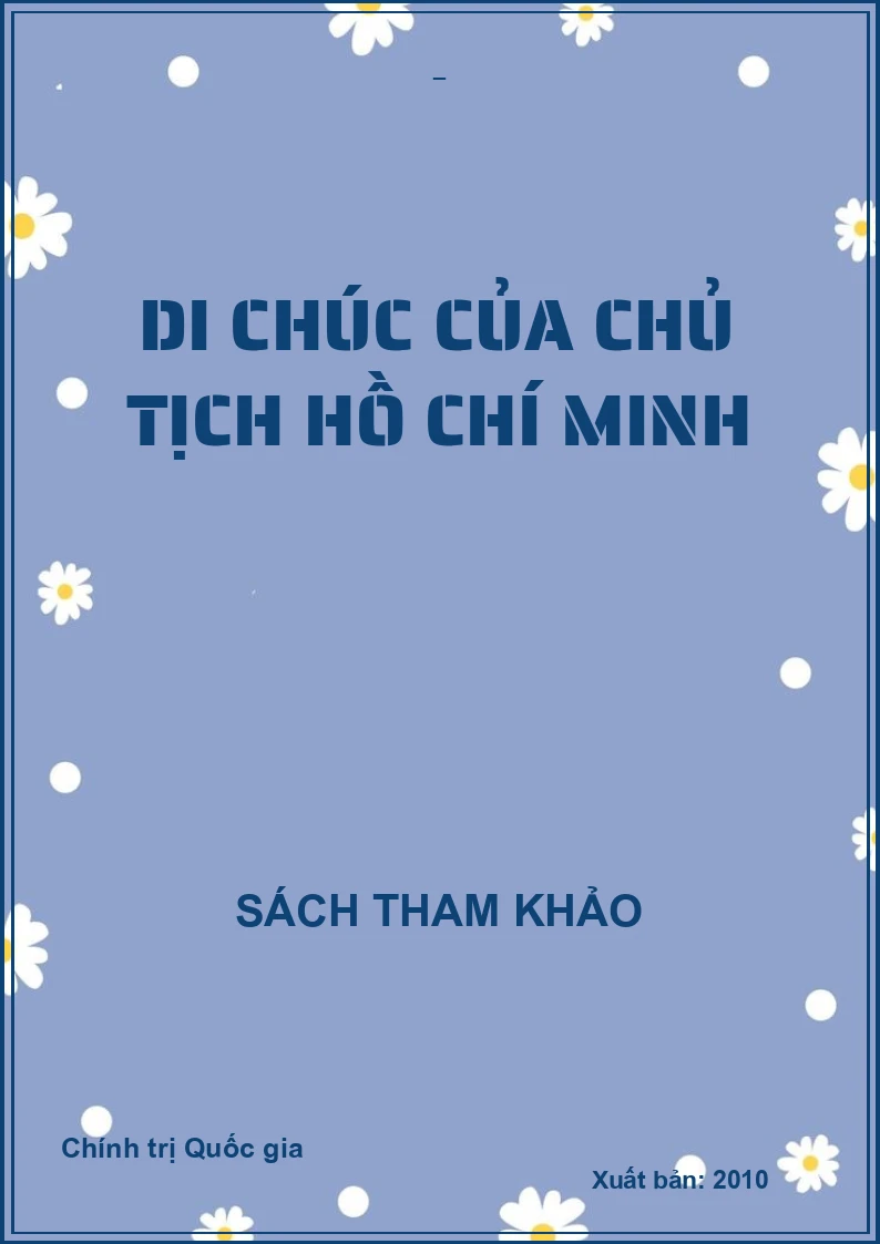 DI CHÚC CỦA CHỦ TỊCH HỒ CHÍ MINH