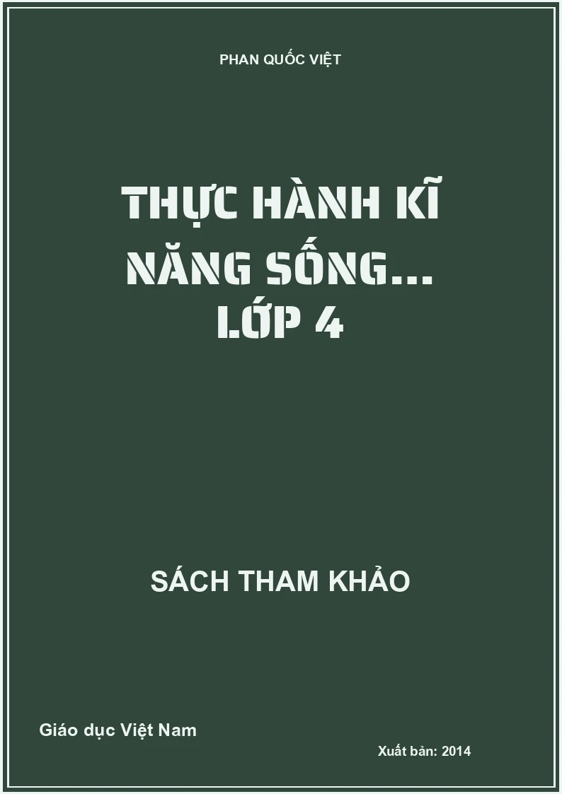 THỰC HÀNH KĨ NĂNG SỐNG… LỚP 4