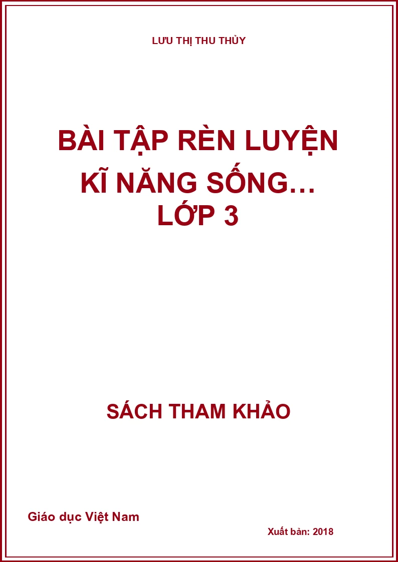BÀI TẬP RÈN LUYỆN KĨ NĂNG SỐNG… LỚP 3