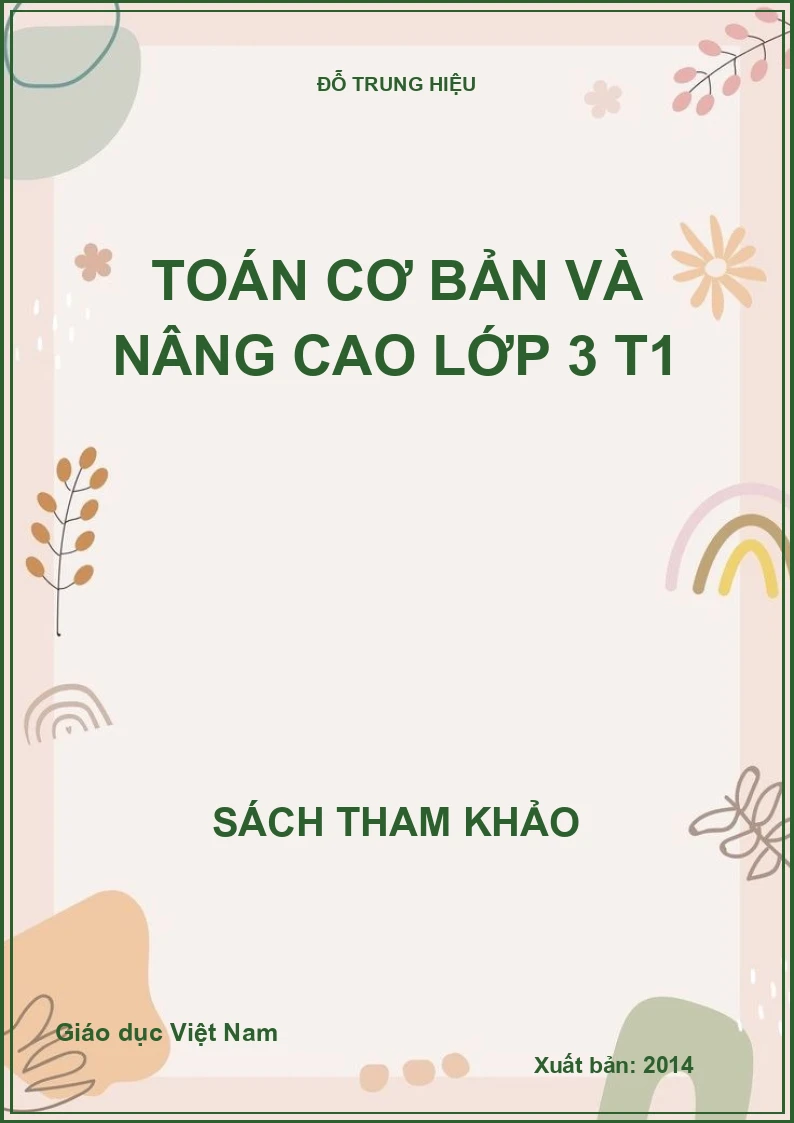 TOÁN CƠ BẢN VÀ NÂNG CAO LỚP 3 T1