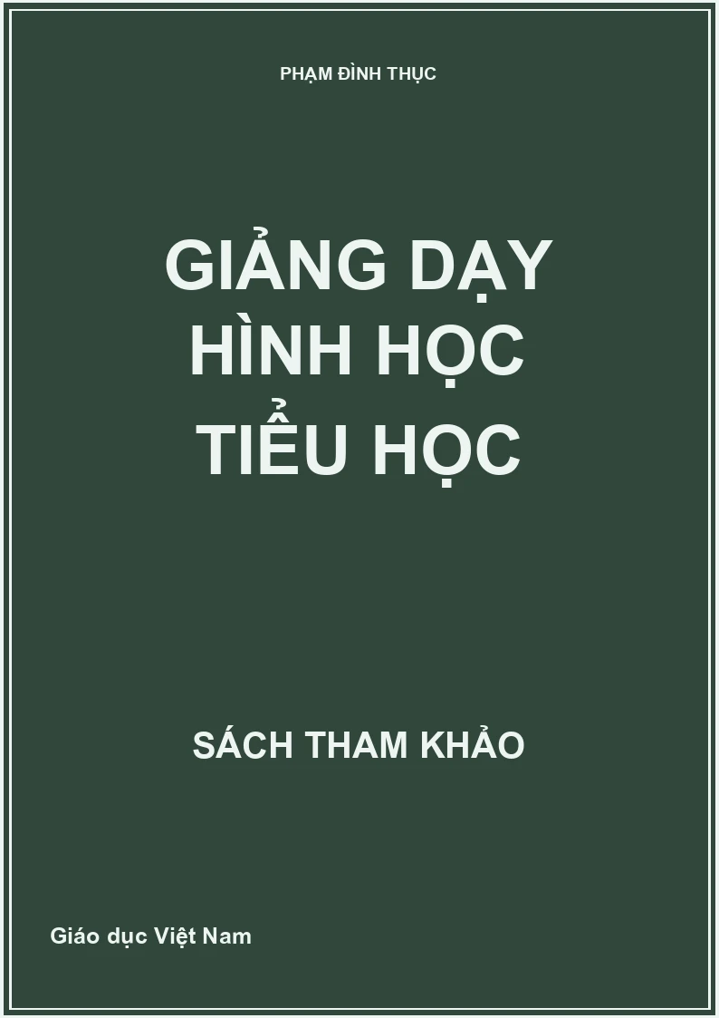 GIẢNG DẠY HÌNH HỌC TIỂU HỌC