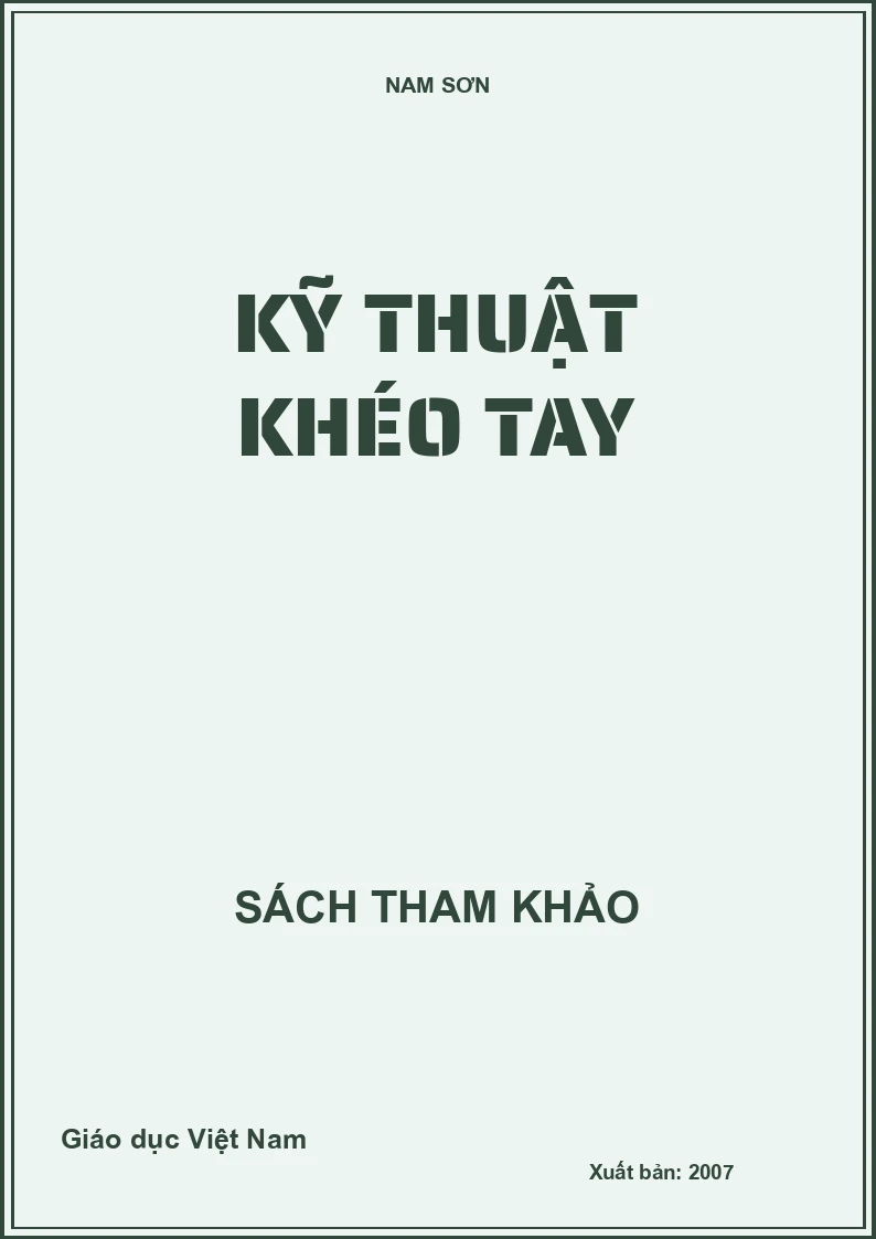 KỸ THUẬT KHÉO TAY
