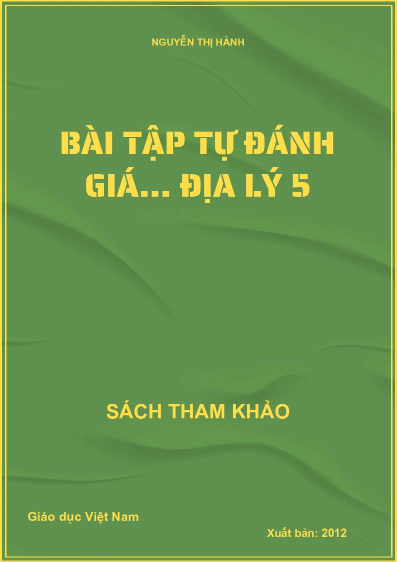 BÀI TẬP TỰ ĐÁNH GIÁ… ĐỊA LÝ 5