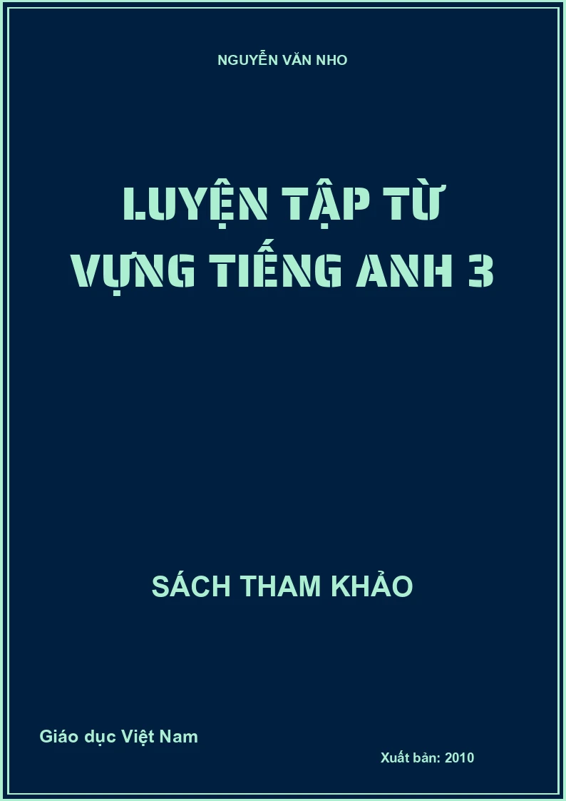 LUYỆN TẬP TỪ VỰNG TIẾNG ANH 3